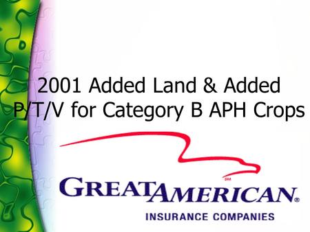 2001 Added Land & Added P/T/V for Category B APH Crops