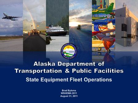 ALASKA Fleet Operations 1/23/20142 The State Equipment Fleet (SEF) is responsible for procuring, maintaining, and disposing of vehicles and equipment.