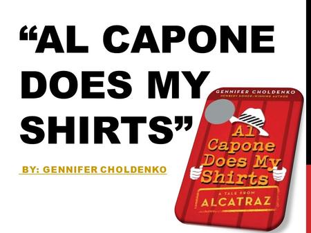 “Al Capone Does My Shirts”
