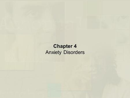 Chapter 4 Anxiety Disorders