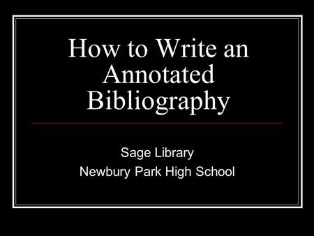 How to Write an Annotated Bibliography