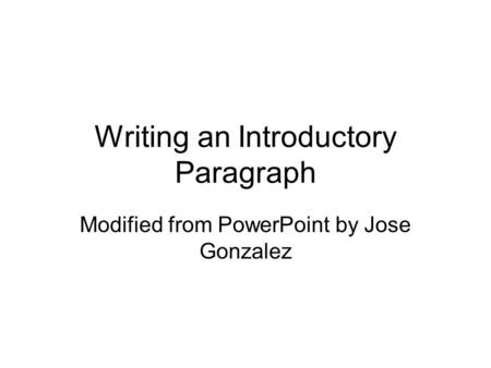 Writing an Introductory Paragraph