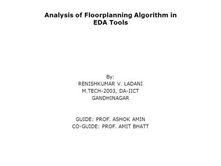 Analysis of Floorplanning Algorithm in EDA Tools