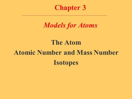 Chapter 3 Models for Atoms