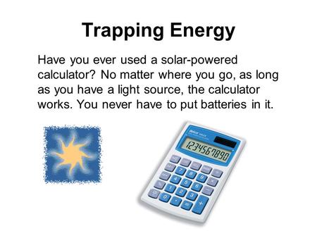 Trapping Energy Interest Grabber Section 8-2