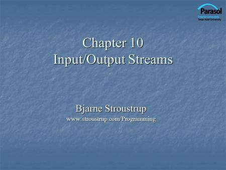 Chapter 10 Input/Output Streams