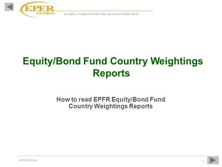 How to read EPFR Equity/Bond Fund Country Weightings Reports