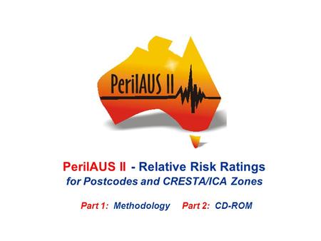 PerilAUS II - Relative Risk Ratings for Postcodes and CRESTA/ICA Zones