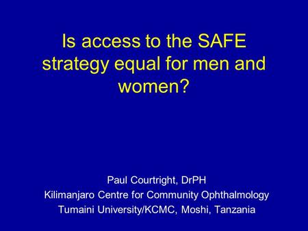 Is access to the SAFE strategy equal for men and women?