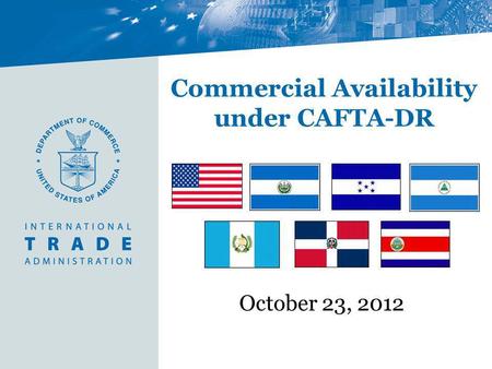 Commercial Availability under CAFTA-DR