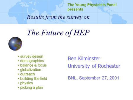 Results from the survey on The Future of HEP