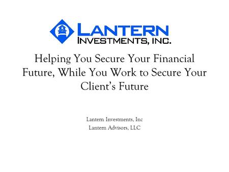 Lantern Investments, Inc Lantern Advisors, LLC