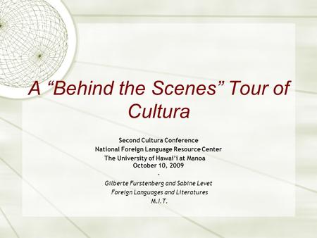 A “Behind the Scenes” Tour of Cultura