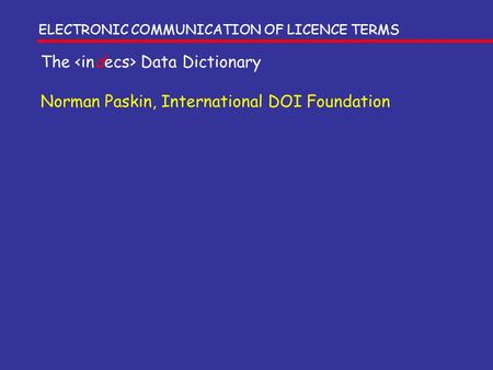 The <indecs> Data Dictionary