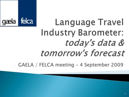Language Travel Industry Barometer: today's data & tomorrow's forecast