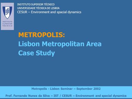 Metropolis - Lisbon Seminar – September 2002
