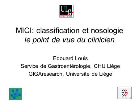 MICI: classification et nosologie le point de vue du clinicien