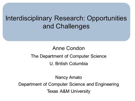 Interdisciplinary Research: Opportunities and Challenges