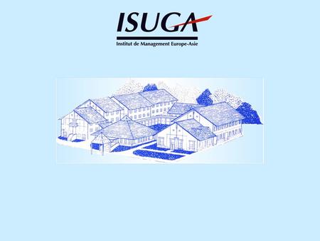 History Key Features of the school Studying at ISUGA International relations Careers Business services Questions & Answers.