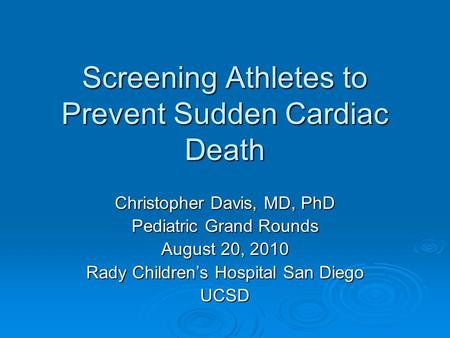 Screening Athletes to Prevent Sudden Cardiac Death