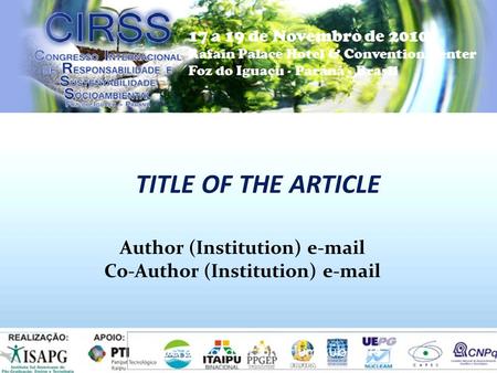 1 TITLE OF THE ARTICLE Author (Institution) e-mail Co-Author (Institution) e-mail.