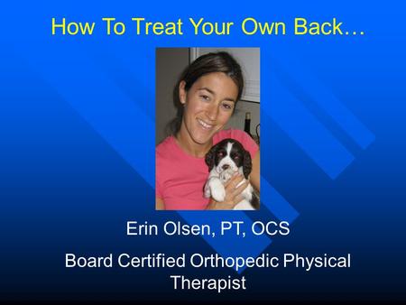 How To Treat Your Own Back…