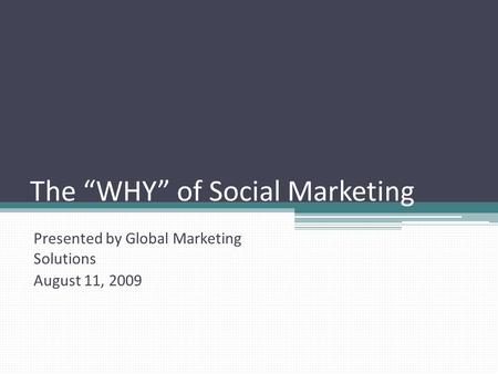 The “WHY” of Social Marketing