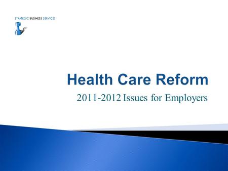 2011-2012 Issues for Employers.