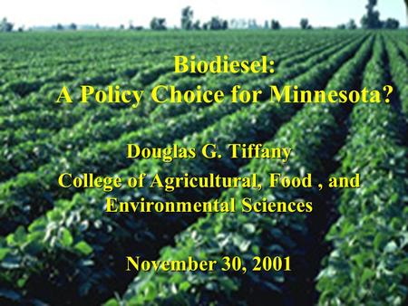 Biodiesel: A Policy Choice for Minnesota?