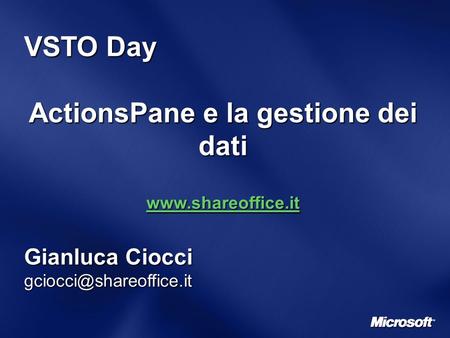 VSTO Day ActionsPane e la gestione dei dati  Gianluca Ciocci