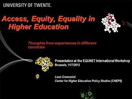 Access, Equity, Equality in Higher Education