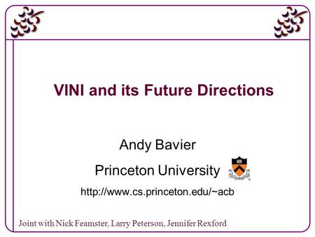 VINI and its Future Directions