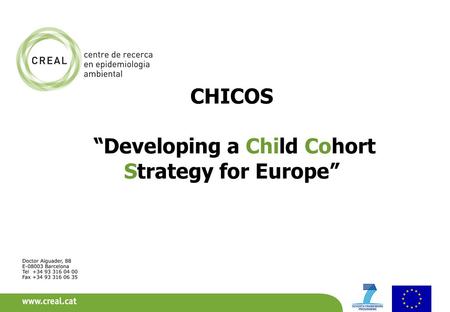 CHICOS Developing a Child Cohort Strategy for Europe.