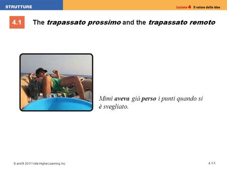 The trapassato prossimo and the trapassato remoto