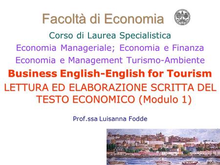 Facoltà di Economia Business English-English for Tourism
