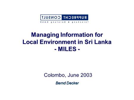 Managing Information for Local Environment in Sri Lanka - MILES -