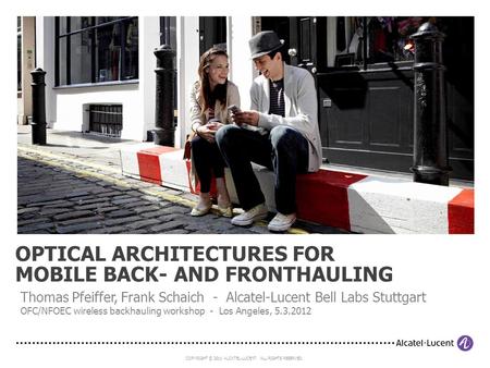 OPTICAL ARCHITECTURES FOR MOBILE BACK- AND FRONTHAULING