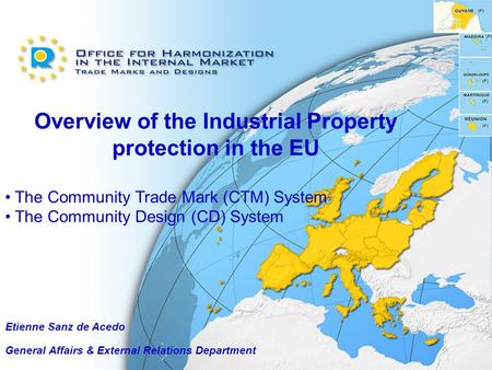Overview of the Industrial Property protection in the EU