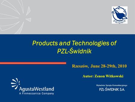 Products and Technologies of PZL-Świdnik