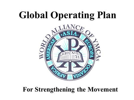 Global Operating Plan For Strengthening the Movement.