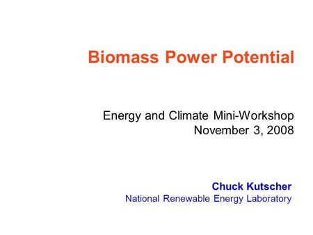 Chuck Kutscher National Renewable Energy Laboratory