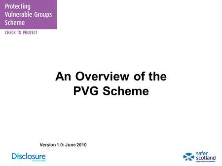 An Overview of the PVG Scheme