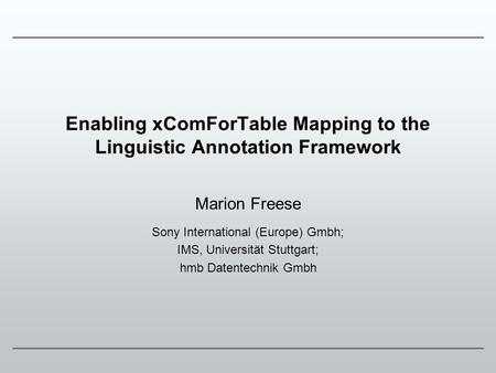 Enabling xComForTable Mapping to the Linguistic Annotation Framework