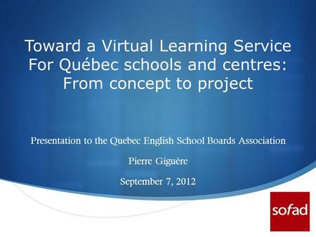 Presentation to the Quebec English School Boards Association