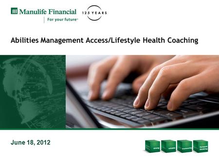 Abilities Management Access/Lifestyle Health Coaching June 18, 2012.