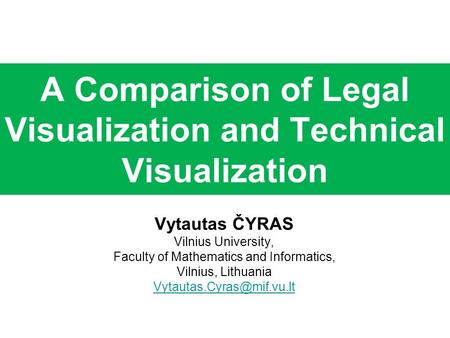 A Comparison of Legal Visualization and Technical Visualization