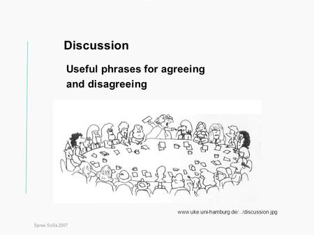 Discussion Useful phrases for agreeing and disagreeing