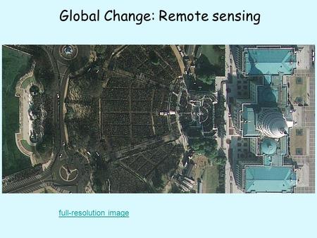 Global Change: Remote sensing full-resolution image.