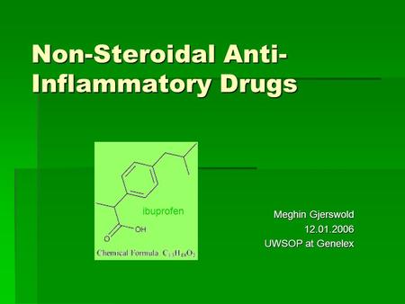 Non-Steroidal Anti-Inflammatory Drugs