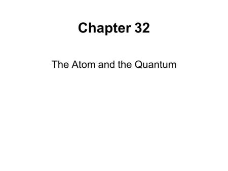 The Atom and the Quantum